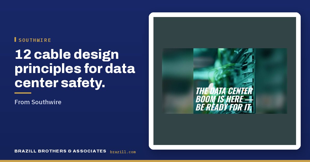 12 cable design principles for data center safety: From Southwire