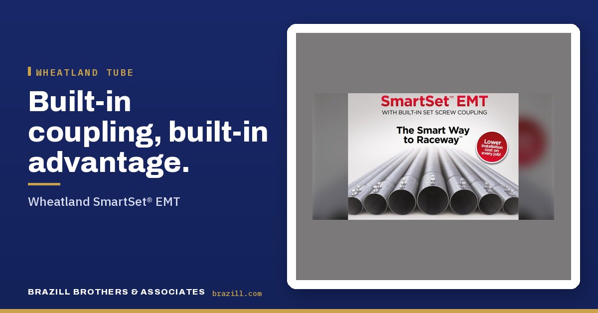 Built-in coupling, built-in advantage: Wheatland SmartSet® EMT