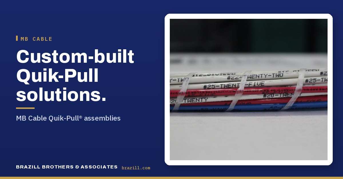 Custom-built Quik-Pull solutions: MB Cable Quik-Pull® assemblies