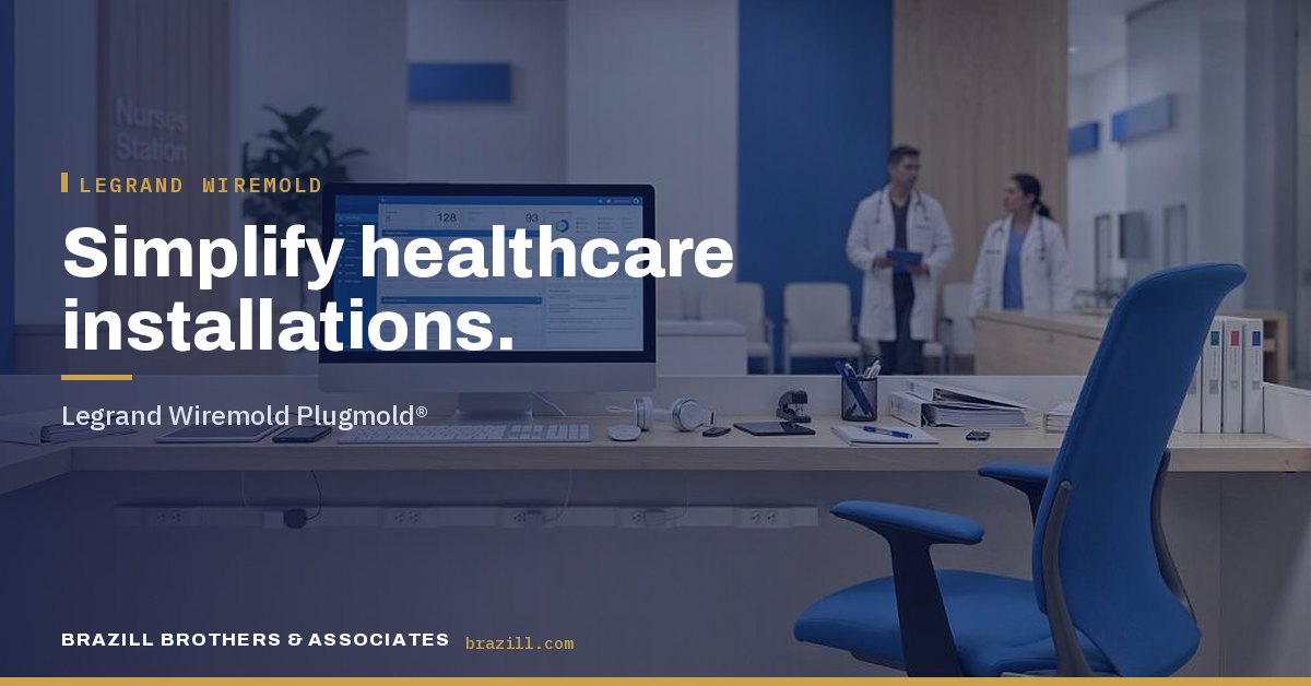Simplify healthcare installations: Legrand Wiremold Plugmold®