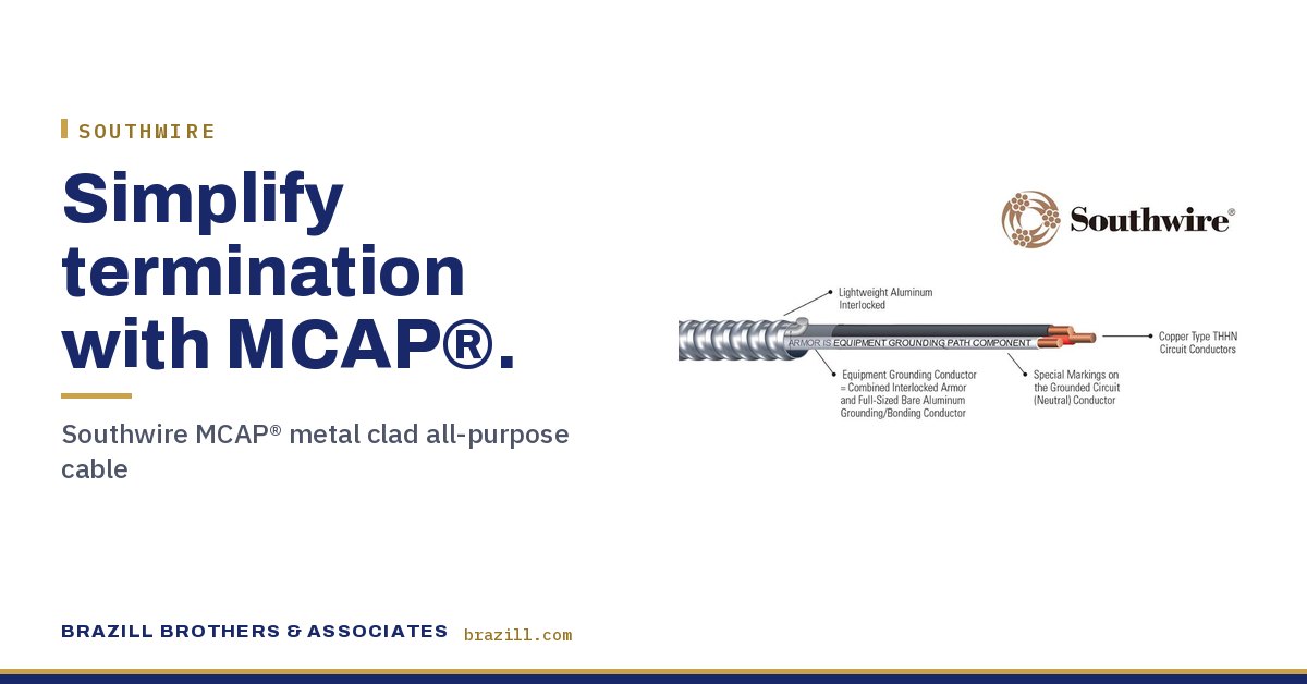 Simplify termination with MCAP®: Southwire MCAP® metal clad all-purpose cable